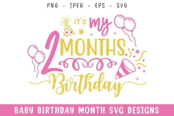 Baby Two Months Birthday Decorative Svg Graphics