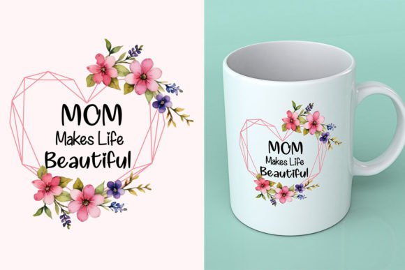 Mother s Day Mug Design for Print 8 Graphics