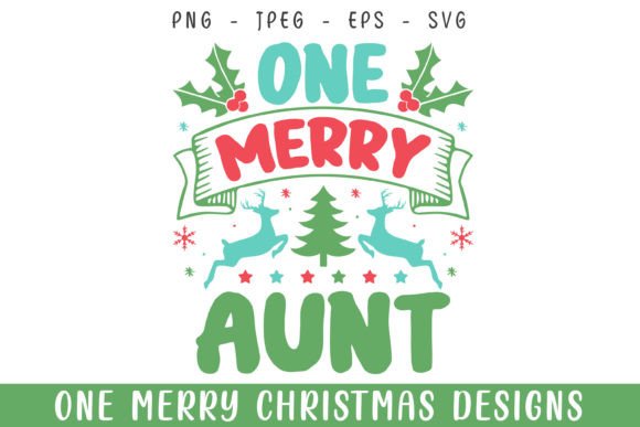 One Merry Aunt Christmas SVG: Graphics & Crafts Review